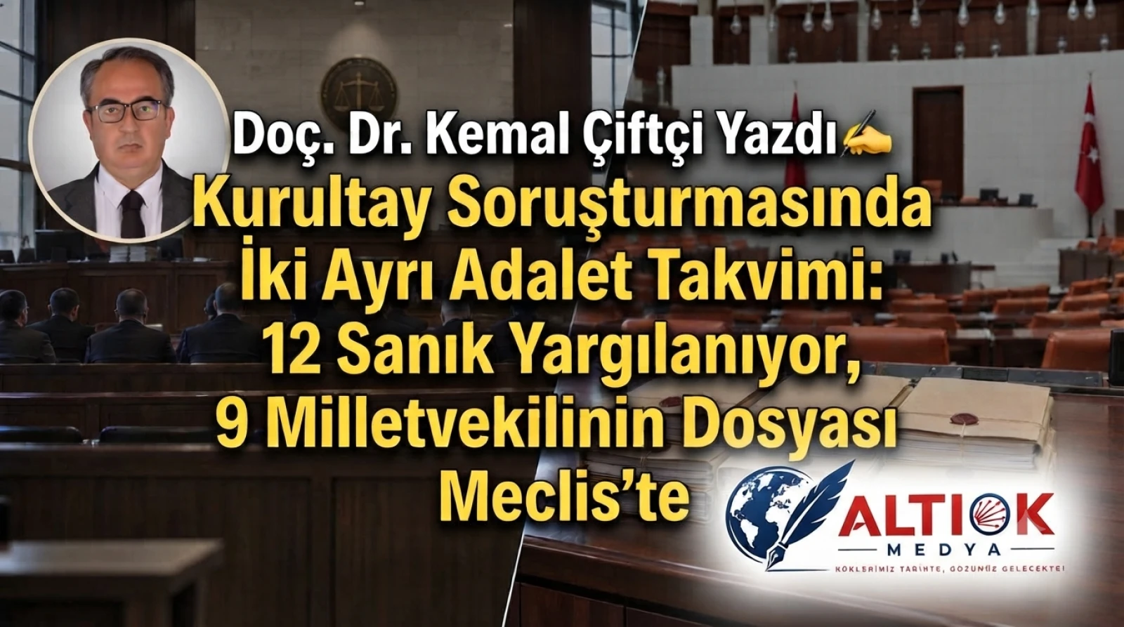Kurultay Soruşturmasında İki Ayrı Adalet Takvimi: 12 Sanık Yargılanıyor, 9 Milletvekilinin Dosyası Meclis’te
