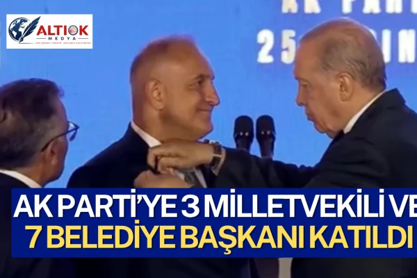 25. Yıl Programında AK Parti'ye 10 Yeni Katılım