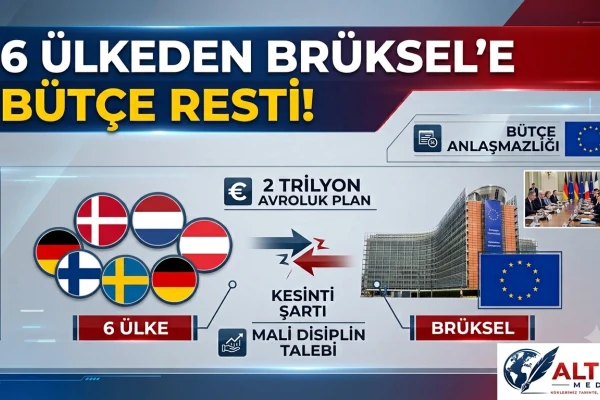 6 AB Ülkesinden Brüksel'e Bütçe Resti!