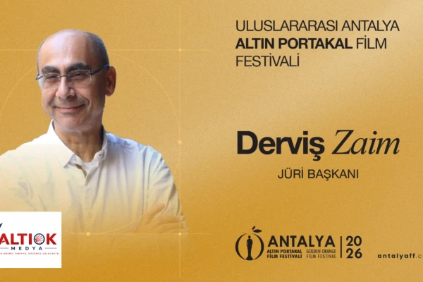 63. Uluslararası Antalya Altın Portakal Film Festivali’nde Ulusal Uzun Jüri Başkanı Derviş Zaim!