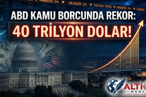 ABD Kamu Borcunda Rekor:40 Trilyon Dolar!