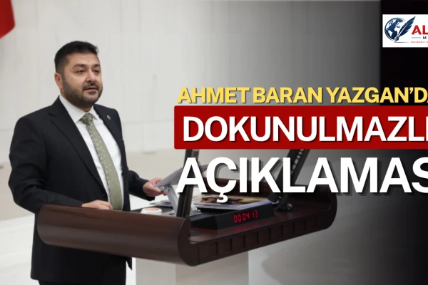 Ahmet Baran Yazgan'dan 'Dokunulmazlık' Açıklaması