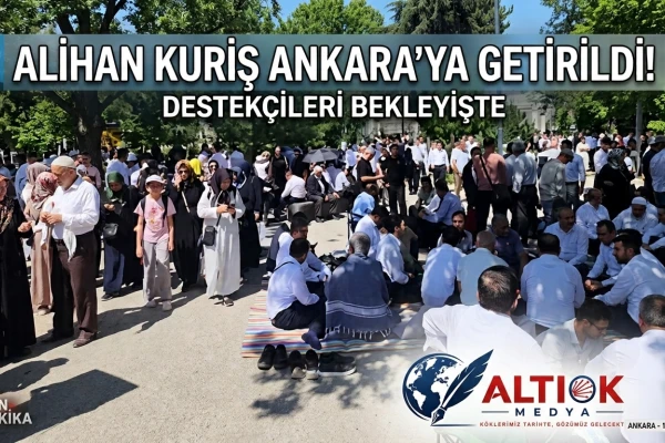 Alihan Kuriş Ankara'ya Getirildi! Destekçileri Bekleyişte