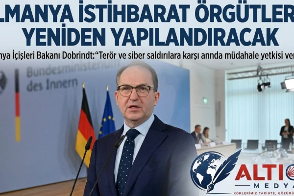 Almanya İstihbarat Örgütlerini Yeniden Yapılandıracak