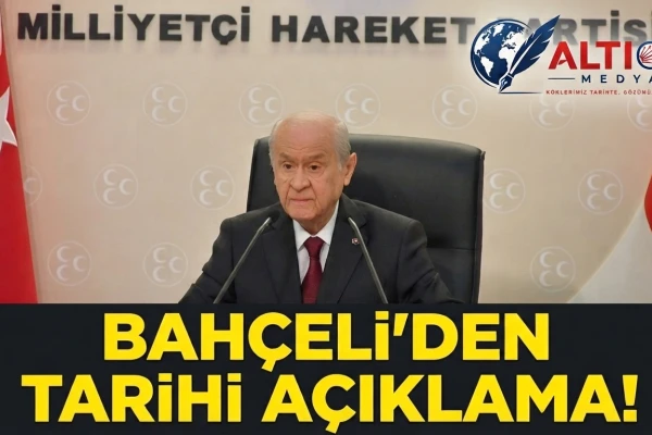 Bahçeli'den Tarihi Açıklama!
