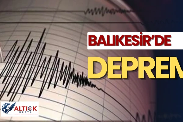 Balıkesir ve Çevresi 3,1 Büyüklüğünde Sallandı!