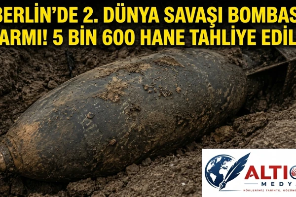 Berlin’de  2. Dünya Savaşı Bombası Alarmı! 5 Bin 600 Hane Tahliye Edildi!
