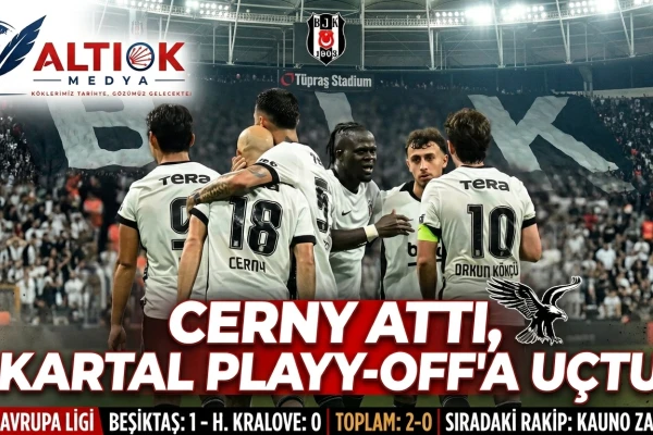 Beşiktaş, Hradec Kralove'yi Tek Golle Geçti: Sırada Kauno Zalgiris Var