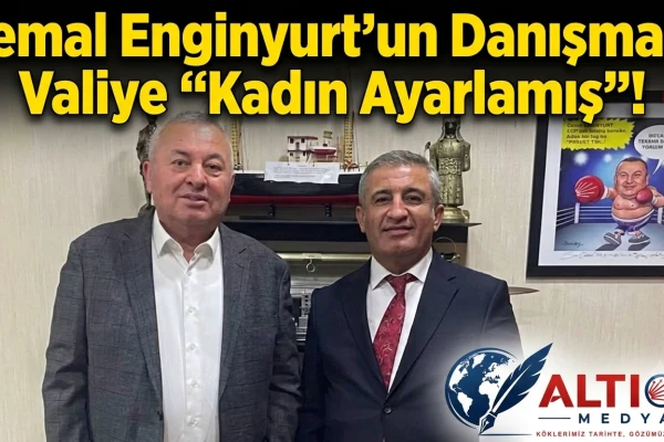 Cemal Enginyurt'un Danışmanı Valiye Kadın Ayarlamış!