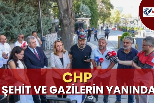 CHP Şehit ve Gazilerin Yanında