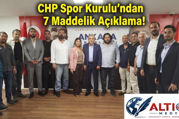 CHP Spor Kurulu'ndan 7 Maddelik Açıklama!
