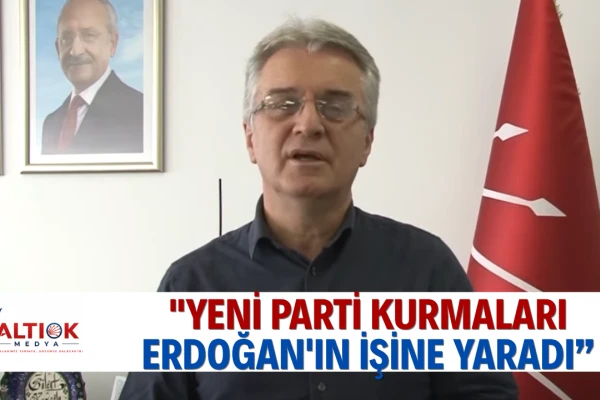 CHP'li Bülent Kuşoğlu: Yeni Parti Kurmaları Erdoğan’ın İşine Yaradı