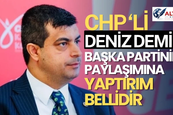 CHP'li Deniz Demir: Başka Partinin Paylaşımına Yaptırım Bellidir