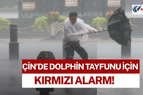 Çin’de Dolphin Tayfunu İçin Kırmızı Alarm!