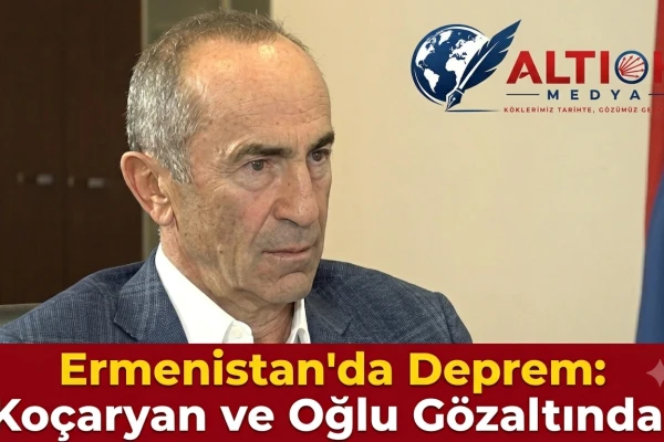 Ermenistan'da Deprem! Koçaryan ve Oğlu Gözaltında!