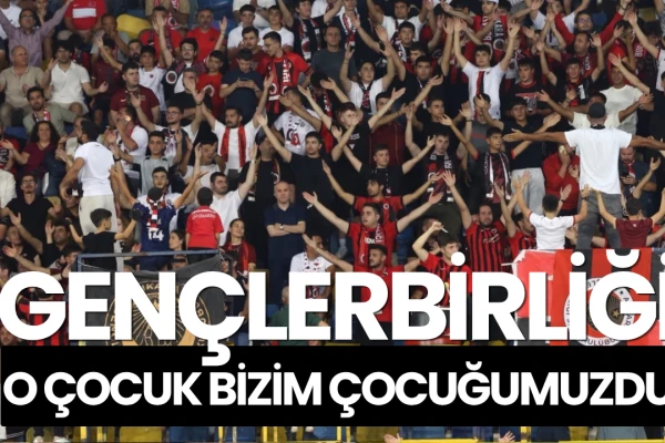 Gençlerbirliği: O Çocuk Bizim Çocuğumuzdur