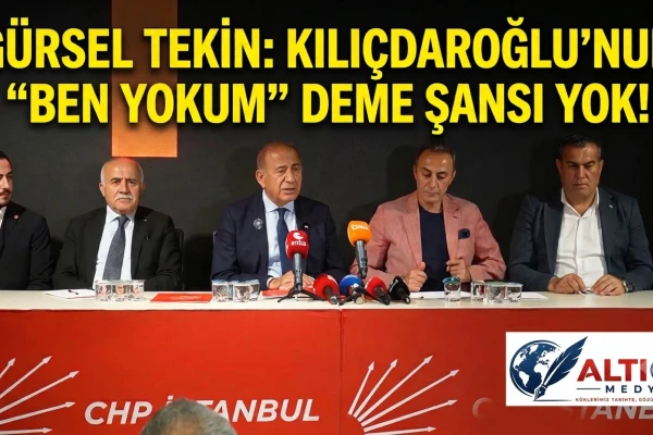 Gürsel Tekin: Kılıçdaroğlu'nun "Ben Yokum" Deme Şansı Yok!