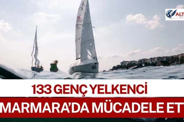 Hareketli Salma Yarışlarında 133 Genç Yelkenci Marmara’da Mücadele Etti