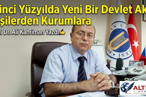 İkinci Yüzyılda Yeni Bir Devlet Aklı: Kişilerden Kurumlara