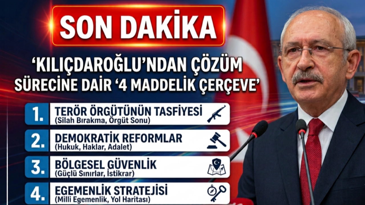Kılıçdaroğlu’ndan çözüm sürecine dair 4 maddelik çerçeve