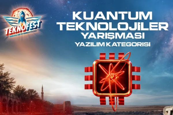 Kuantum Teknolojileri Yarışmasında Final Heyecanı Başlıyor