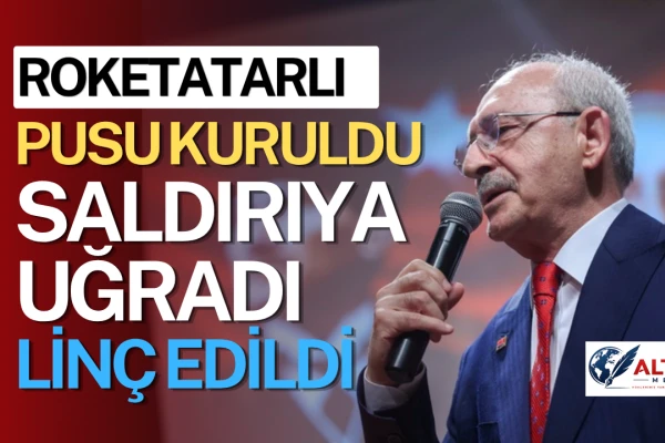 Kurtcebe Saruhan: Kılıçdaroğlu'nu Neden Linçliyorlar?