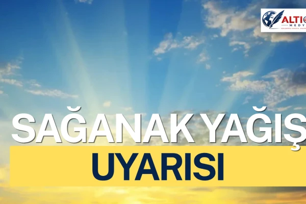 Meteoroloji’den Sağanak Uyarısı! Sıcaklıklar Normallerde