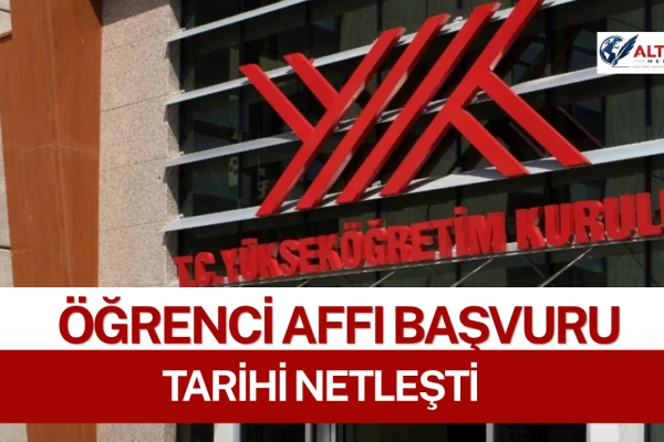 Öğrenci Affında Takvim Netleşti!