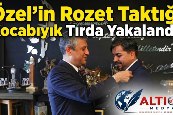 Özel’in Rozet Taktığı Kocabıyık Tırda Yakalandı!
