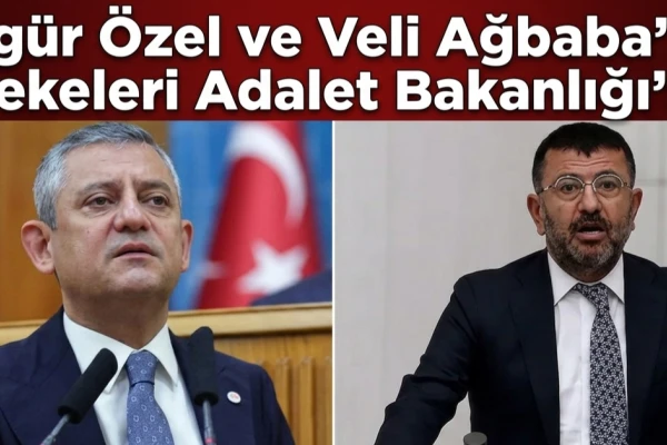 Özgür Özel ve Veli Ağbaba'nın Fezlekeleri Adalet Bakanlığı'nda!