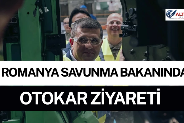 Romanya Savunma Bakanı Miruță, Otokar'ın Mediaş Fabrikasını Ziyaret Etti
