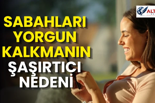 Sabahları Yorgun Kalkmanın Şaşırtıcı Nedeni: “Sahte Dinlenme”