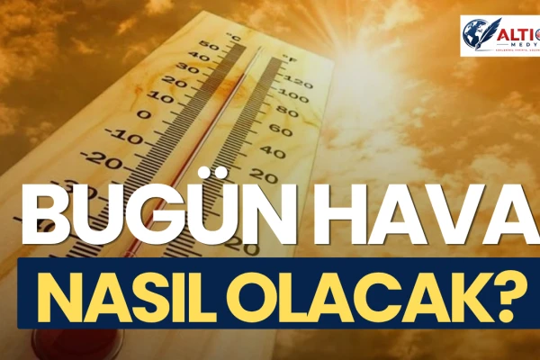 Sıcaklıklar Mevsim Normallerinin Üzerinde Seyredecek