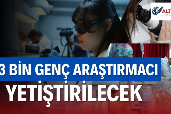Stratejik Teknoloji Alanlarında 3 Bin Genç Araştırmacı Yetiştirilecek