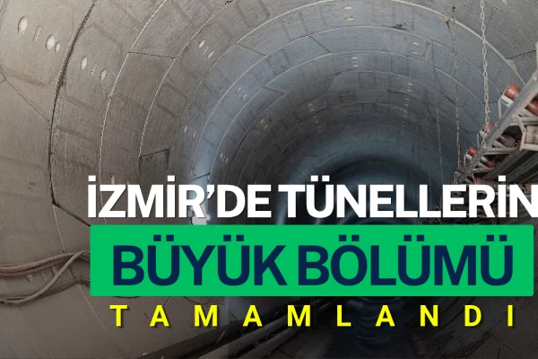 Tünellerin Büyük Bölümü Tamamlandı