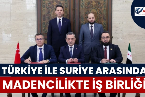 Türkiye ile Suriye Arasında Madencilikte İş Birliği