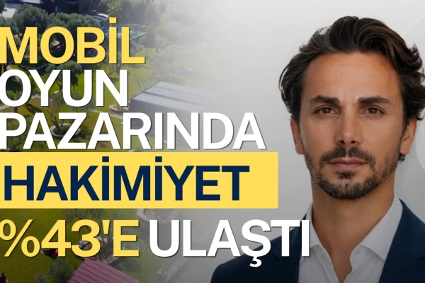 Türkiye Oyun Pazarında Mobil Hakimiyet %43'e Ulaştı