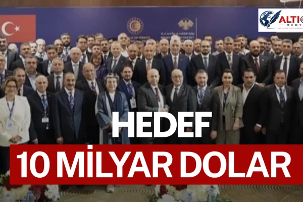 Türkiye-Suriye Ticaretinde 10 Milyar Dolarlık Hedef