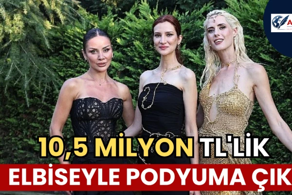Wilma Elles 10,5 Milyon TL'lik Elbiseyle Podyuma Çıktı