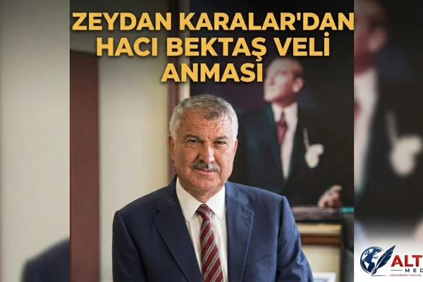 Zeydan Karalar'dan Hacı Bektaş Veli Anması