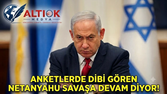 Anketlerde Dibi Gören Netanyahu Savaşa Devam Diyor!