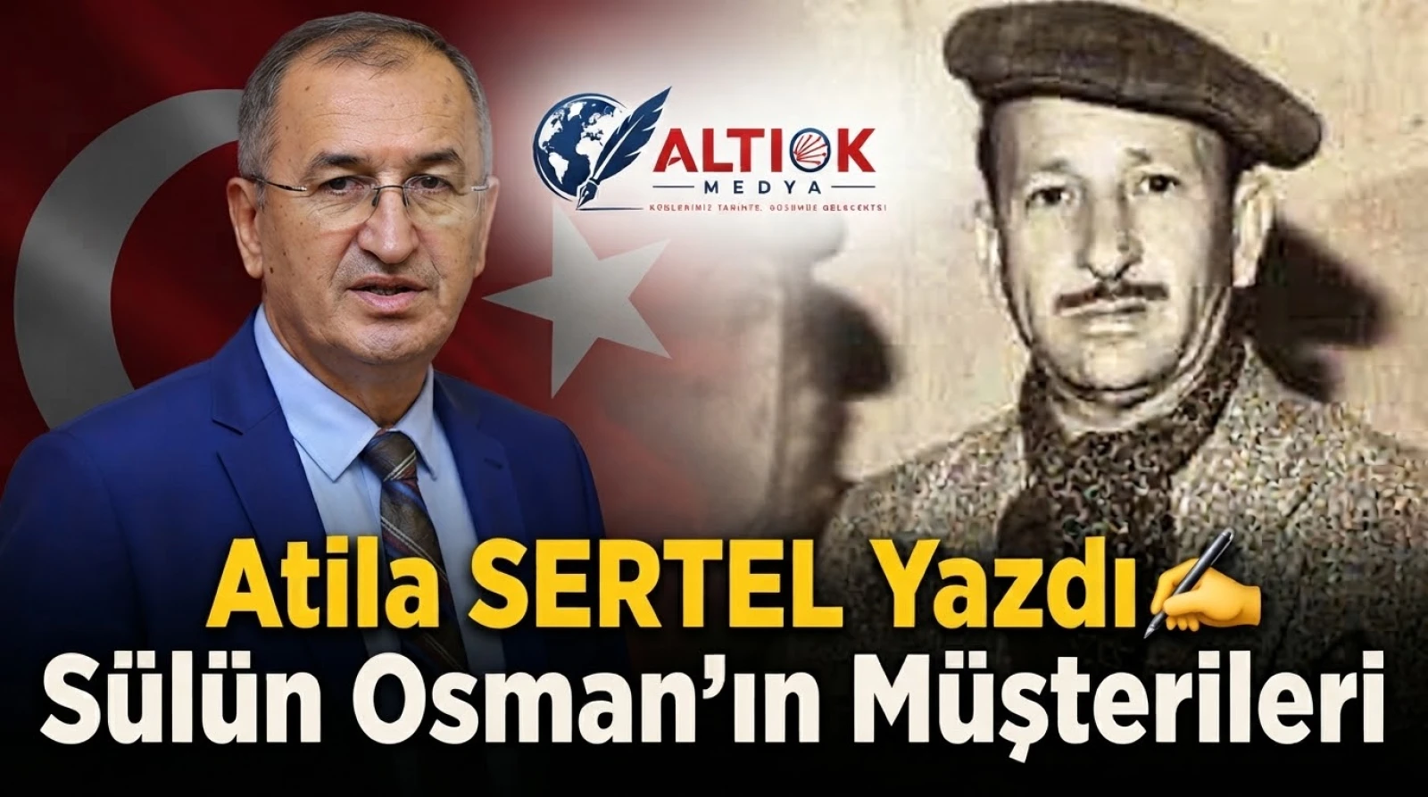 Atila Sertel Yazdı: Sülün Osman’ın Müşterileri