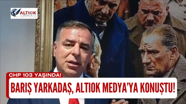 Barış Yarkadaş CHP’nin 103. kuruluş yıldönümünü değerlendirdi