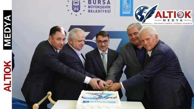 Bursa'da BUSKİ 37 Yaşında