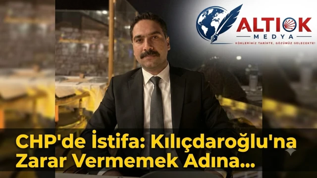 CHP'de İstifa: Kılıçdaroğlu'na Zarar Vermemek Adına...