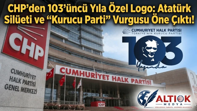 CHP’den 103’üncü Yıla Özel Logo: Atatürk Silüeti ve “Kurucu Parti” Vurgusu Öne Çıktı!