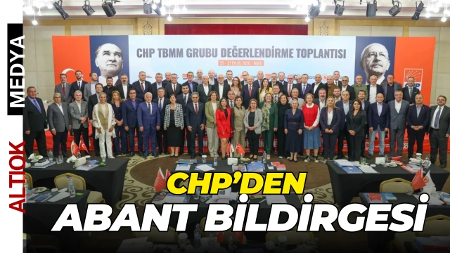 CHP’den Abant Bildirgesi
