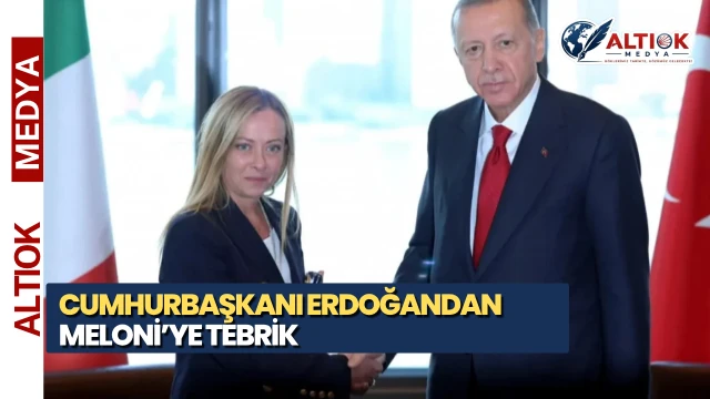 Cumhurbaşkanı Erdoğan’dan Meloni’ye Tebrik