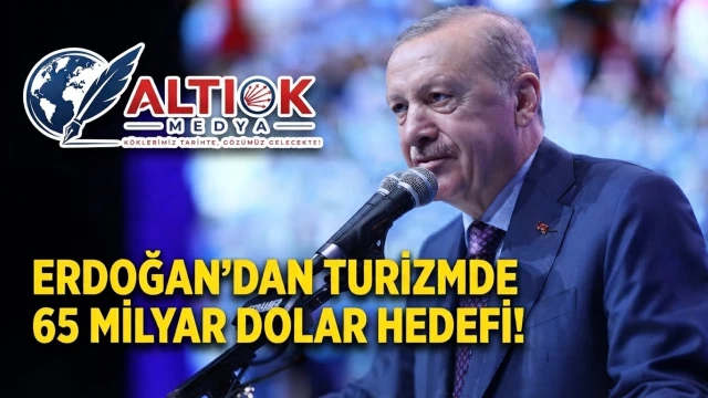 Erdoğan'dan Turizmde 65 Milyar Dolar Hedefi!