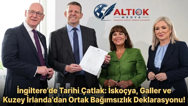 İngiltere’de Tarihi Çatlak: İskoçya, Galler ve Kuzey İrlanda’dan Ortak Bağımsızlık Deklarasyonu!